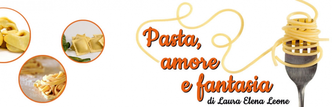 Pasta Amore e Fantasia